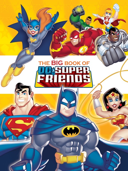 Title details for The Big Book of the DC Super Friends by Frank Berrios - Available